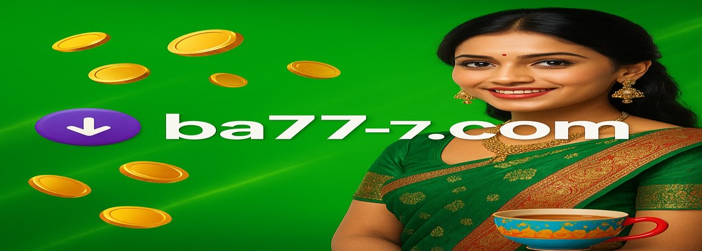 Ba777 Registration in Bangladesh – Download the APK and enjoy bonuses up to ৳1,888.